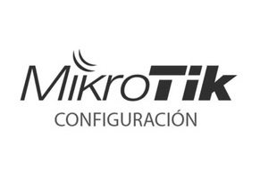 Servicio de Configuración Router Mikrotik Remoto